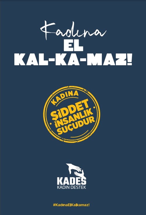 KADES VE KADINA EL KAL-KA-MAZ